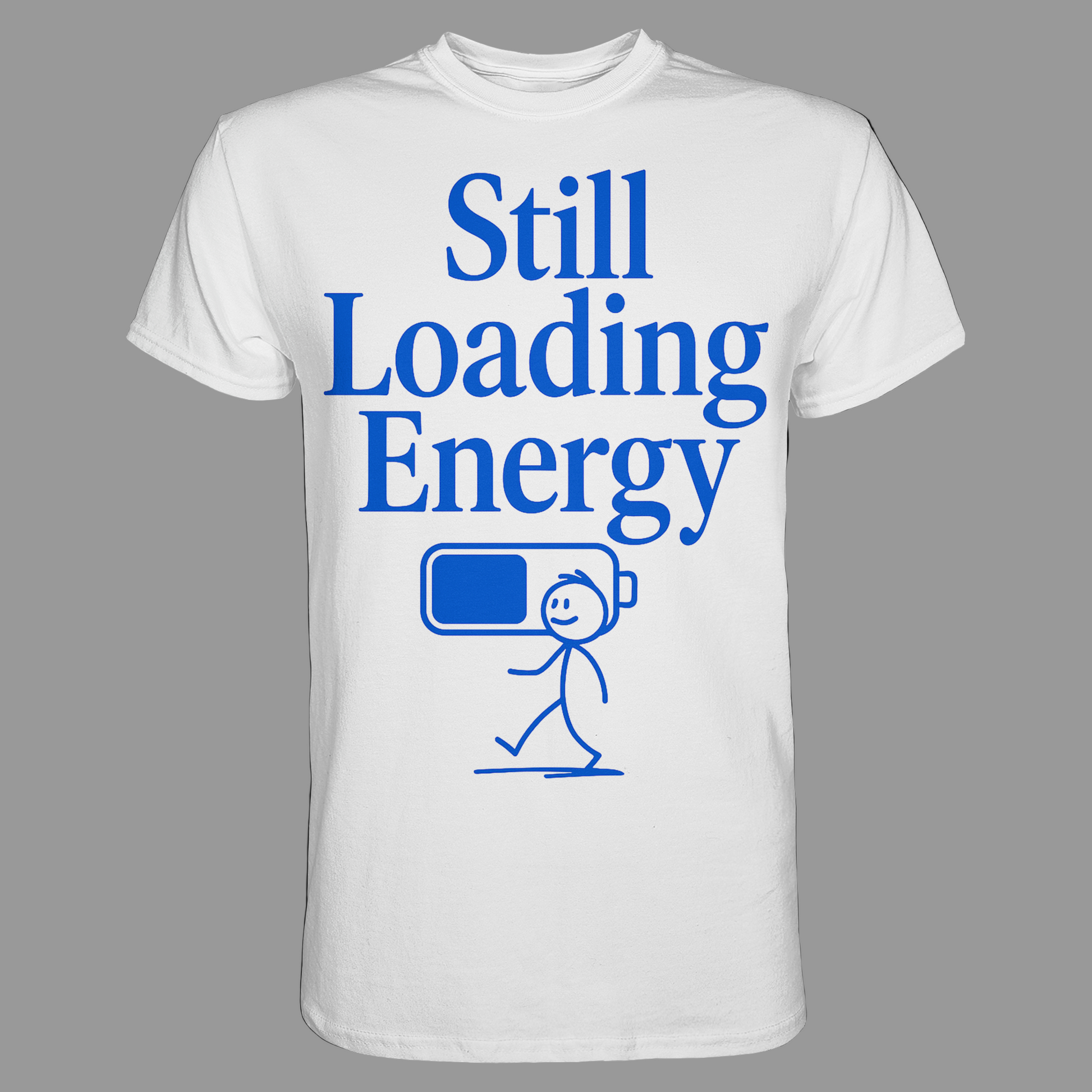 AFK Loading Mode "Still Loading Energy" Premium Shirt